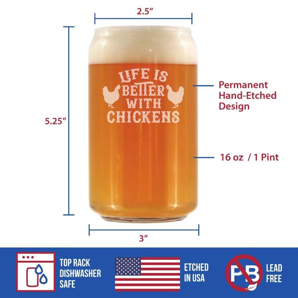 Etched Beer Can Pint Glass | 16 oz | Dishwasher Safe | Life is Better with Chickens