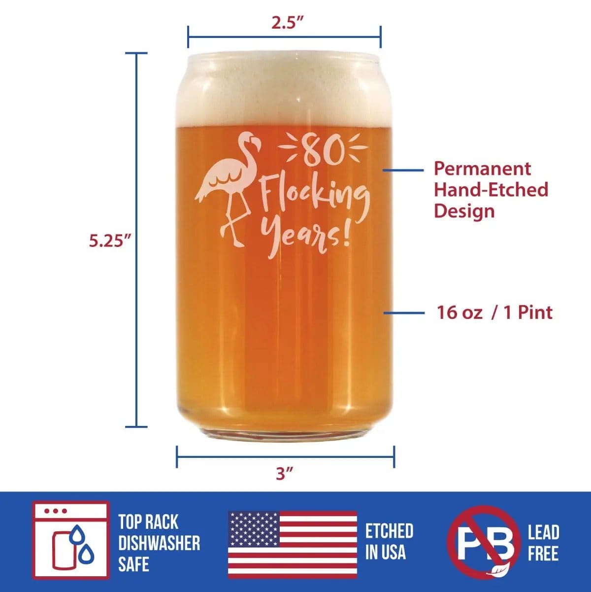 Etched Beer Can Pint Glass | 16 oz | Dishwasher Safe | 80 Flocking Years