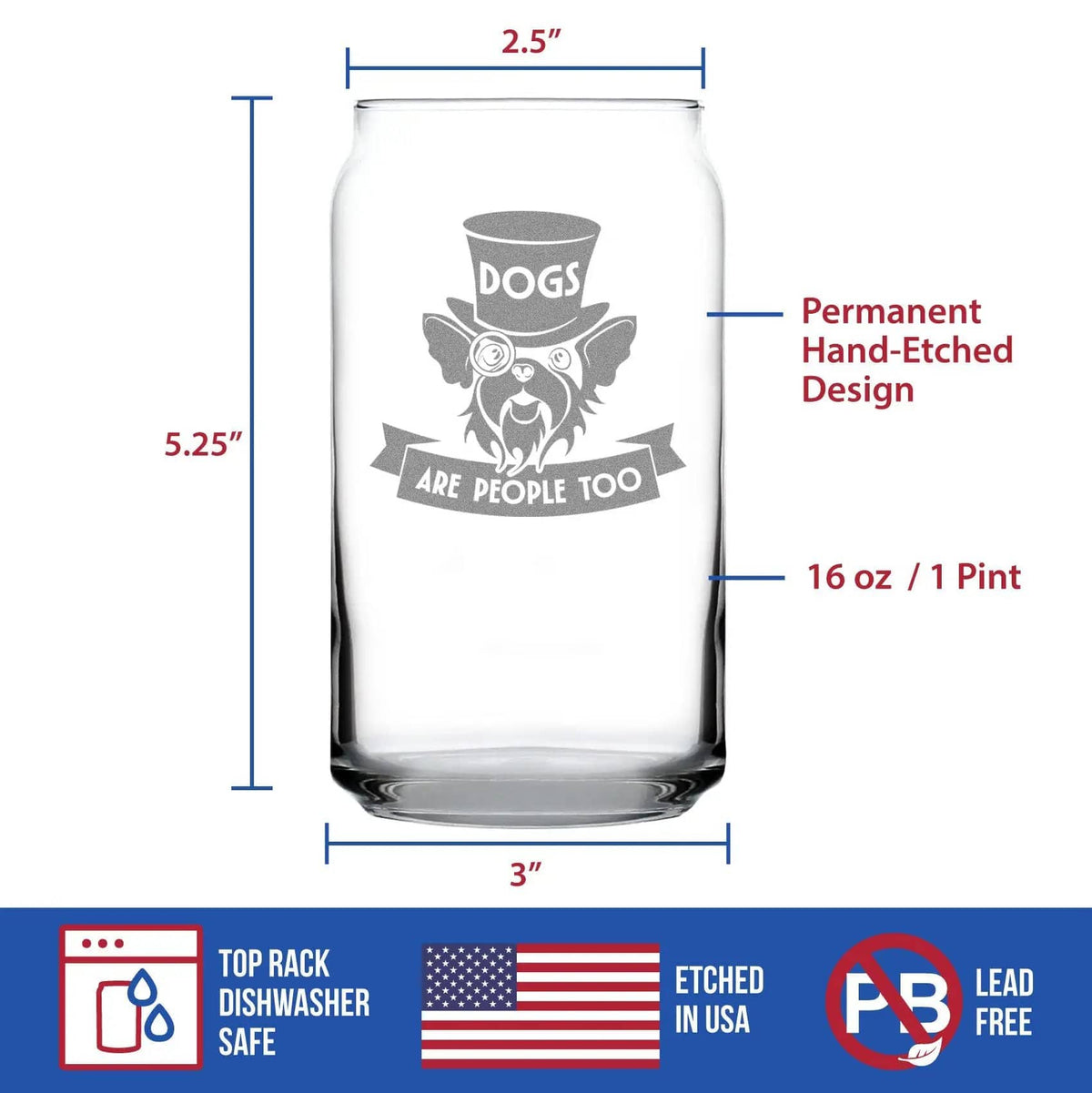 Etched Beer Can Pint Glass | 16 oz | Dishwasher Safe | Dogs Are People Too Engraved