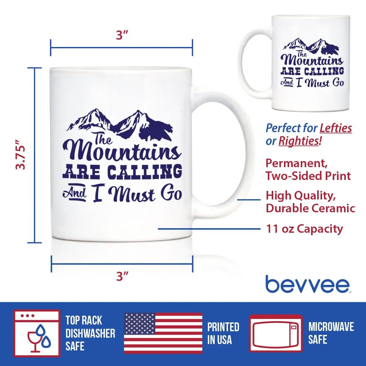 Ceramic Coffee Mug | Dishwasher & Microwave Safe | Double Printed | The Mountains Are Calling And I Must Go