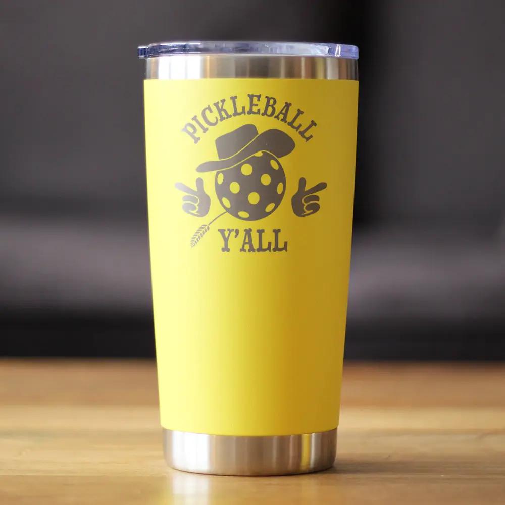 Funny Pickleball Gifts Coffee Tumbler | 20 Oz Double Wall Stainless Steel | Sliding Lid | Pickleball Y'all