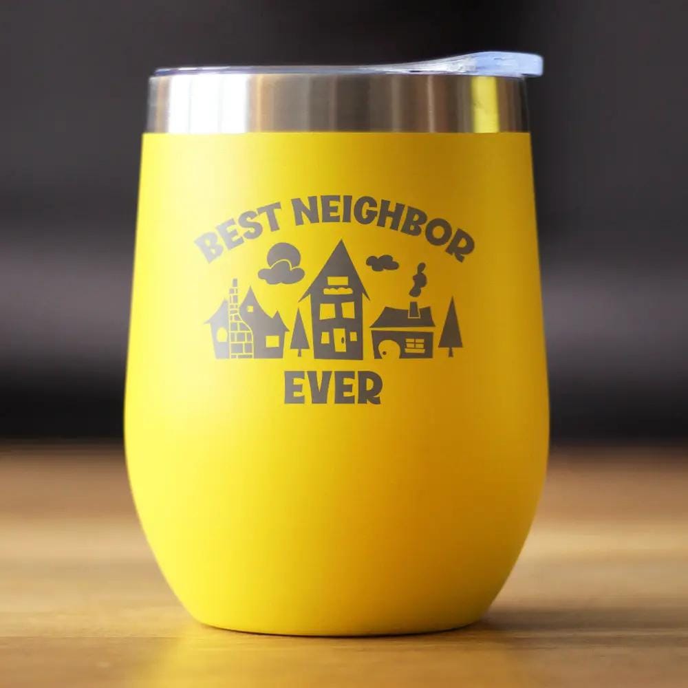 Insulated Stemless Wine Tumbler | 12 oz Stainless Steel | Sliding Lid | Best Neighbor Ever