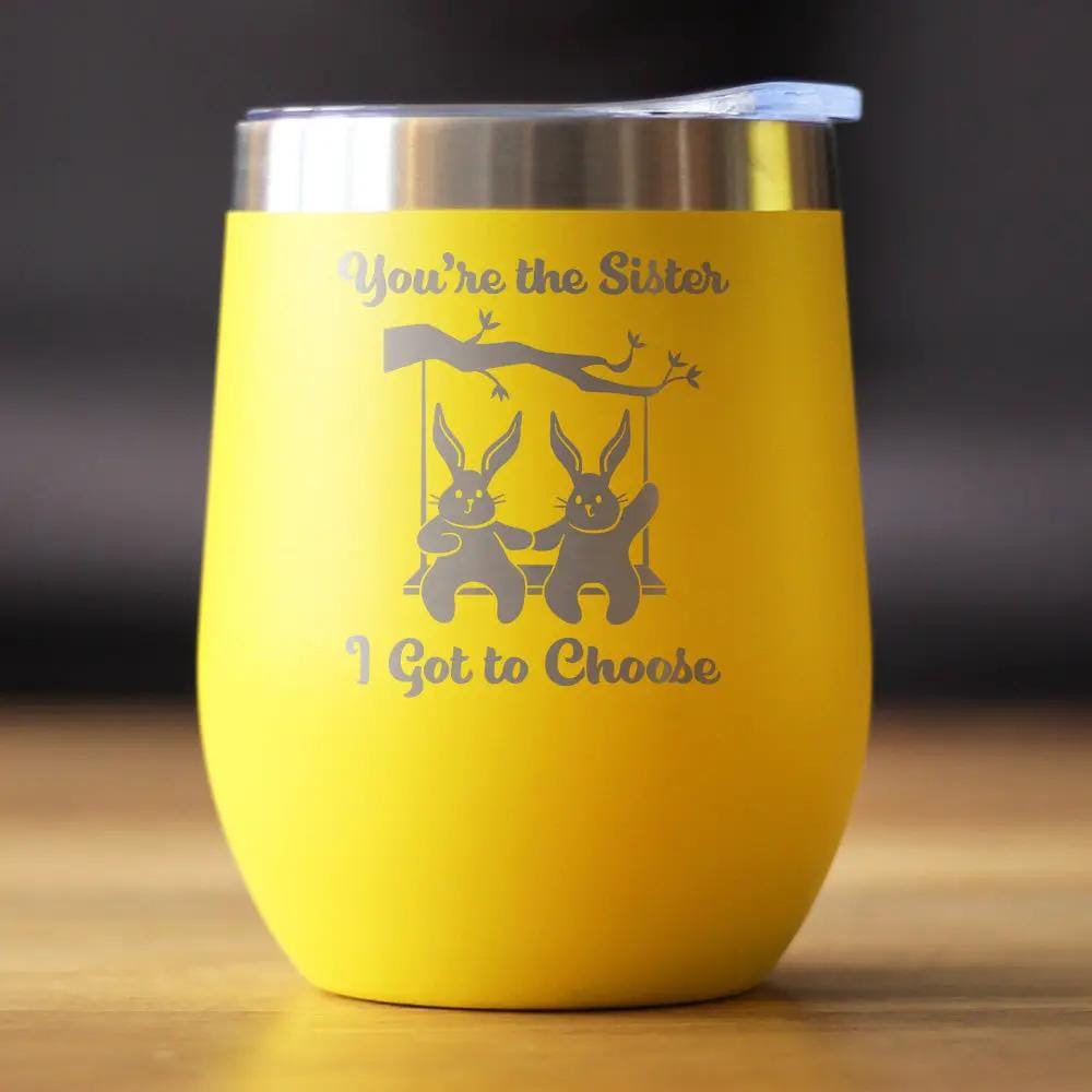 Insulated Stemless Wine Tumbler | 12 oz Stainless Steel | Sliding Lid | Sister I Got To Choose
