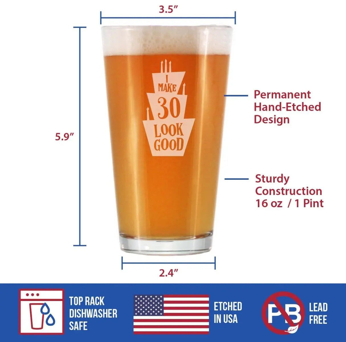 Etched Pint Glass | 16 oz Beer Glass | Dishwasher Safe | Make 30 Look Good