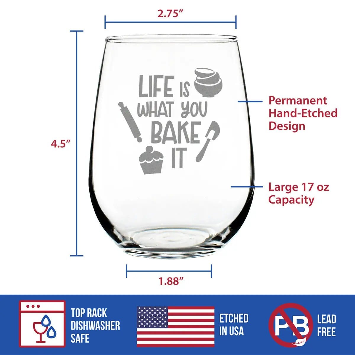 Etched Stemless Wine Glass | 17 oz | Dishwasher Safe | Life Is What You Bake It