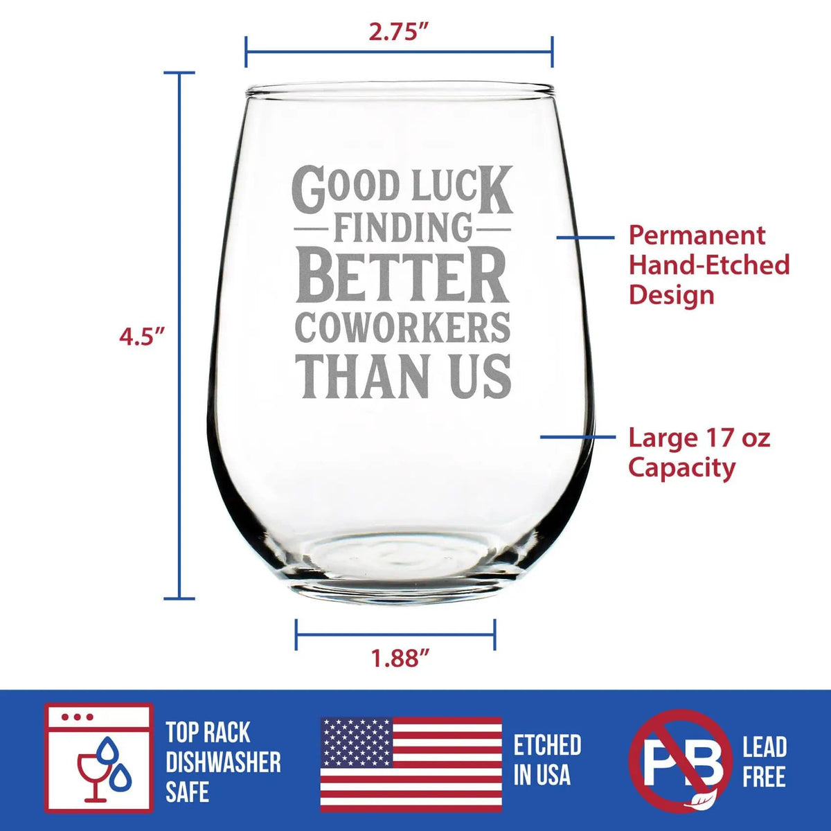 Etched Stemless Wine Glass | 17 oz | Dishwasher Safe | Good Luck Finding Better Coworkers Than Us
