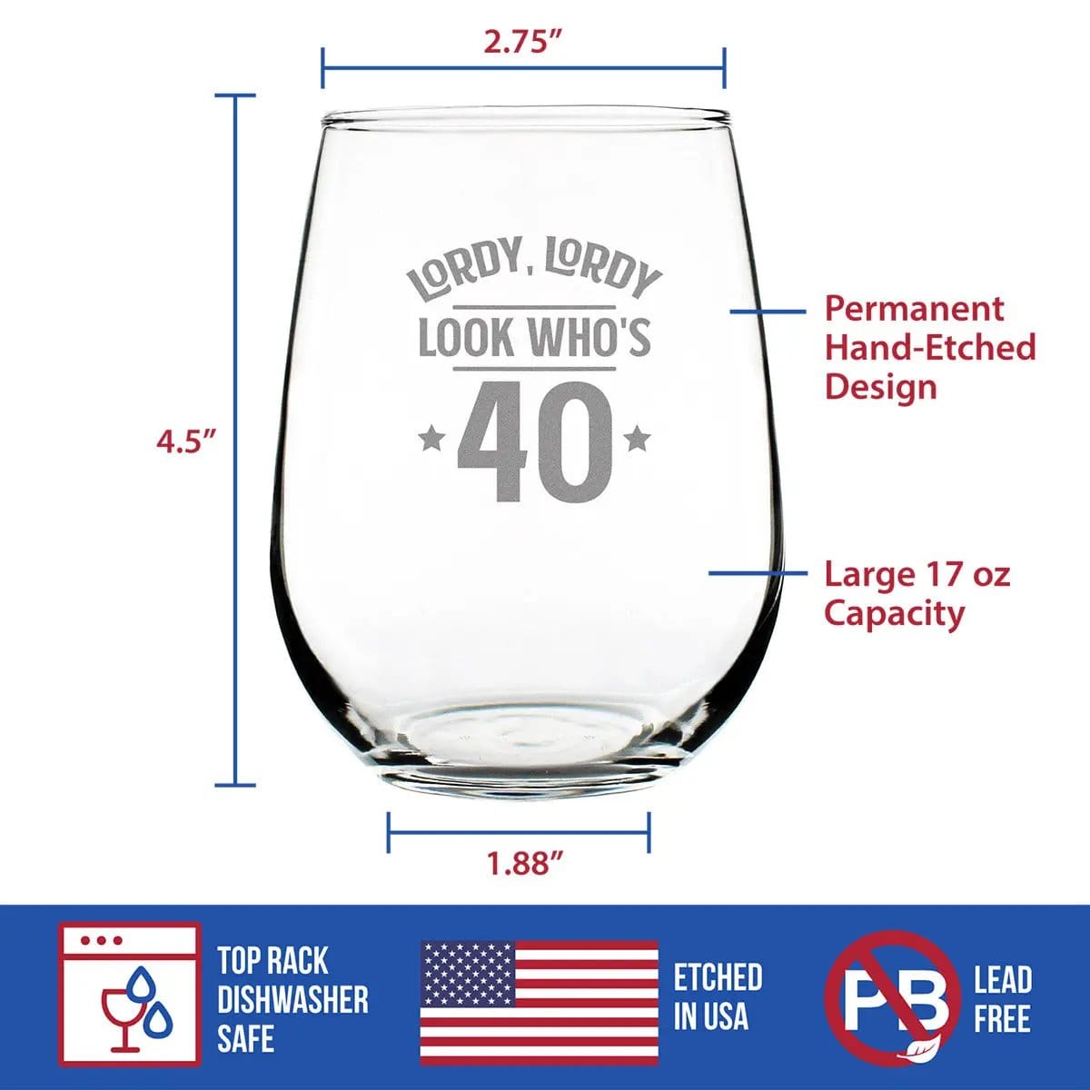 Etched Stemless Wine Glass | 17 oz | Dishwasher Safe | Lordy Lordy Look Who's 40 - Funny 40th Birthday
