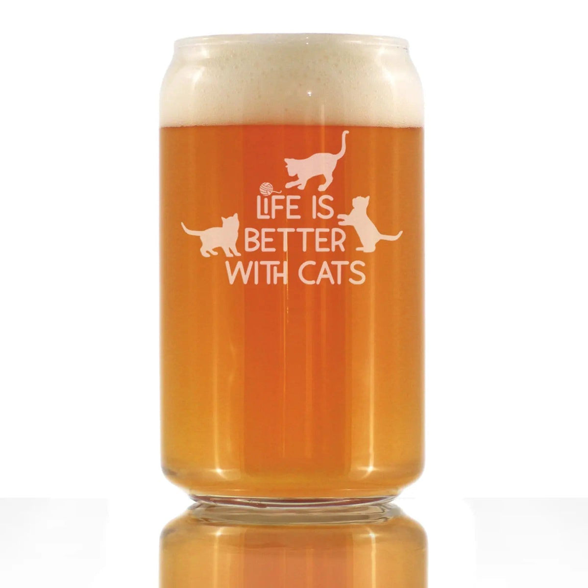 Etched Beer Can Pint Glass | 16 oz | Dishwasher Safe | Life is Better With Cats - Funny Cat