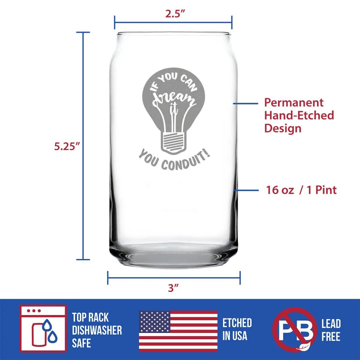 Etched Beer Can Pint Glass | 16 oz | Dishwasher Safe | If You Can Dream You Conduit