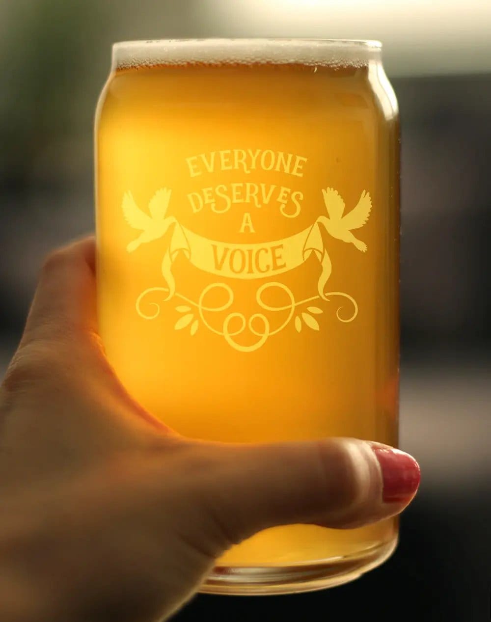 Etched Beer Can Pint Glass | 16 oz | Dishwasher Safe | Everyone Deserves A Voice Engraved