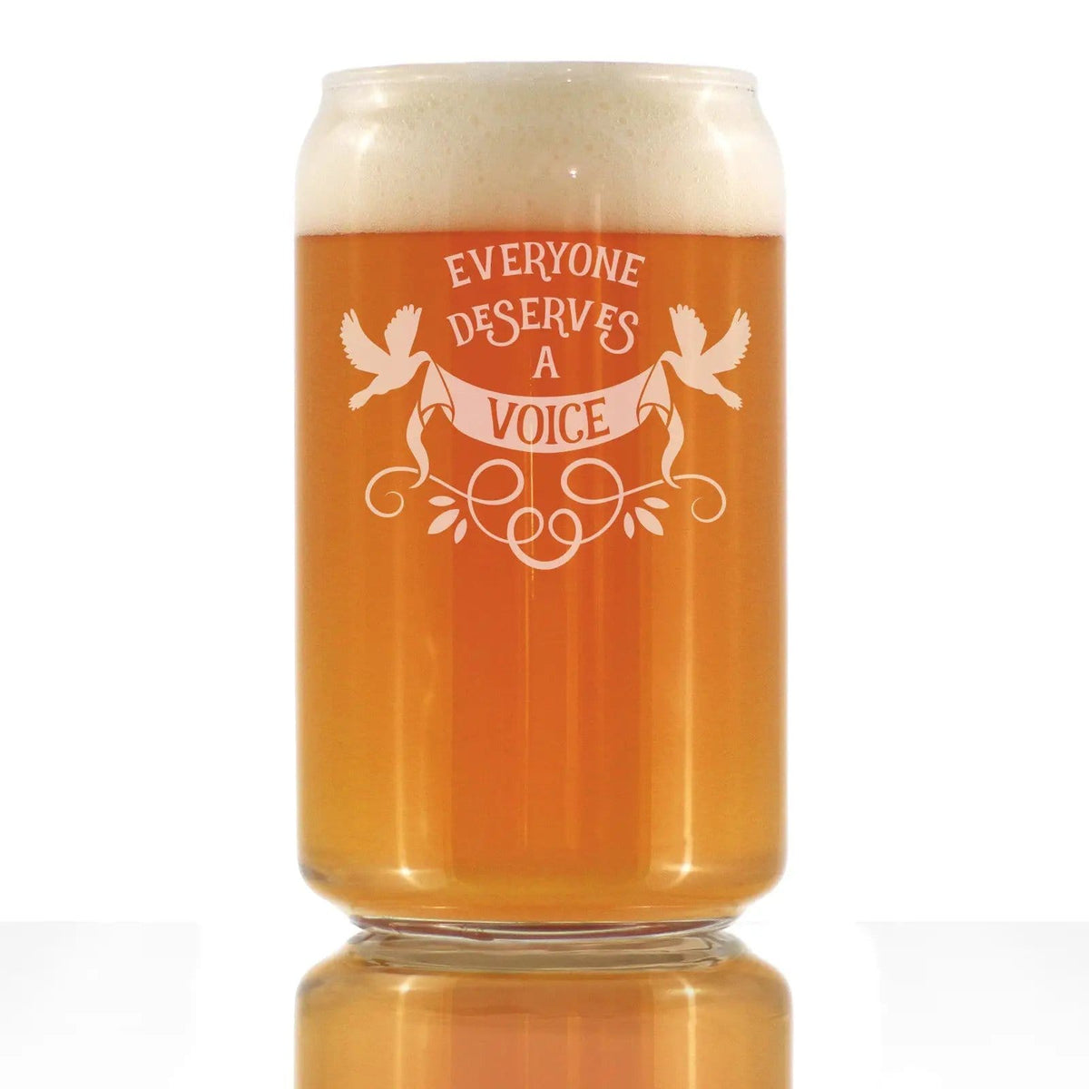 Etched Beer Can Pint Glass | 16 oz | Dishwasher Safe | Everyone Deserves A Voice Engraved