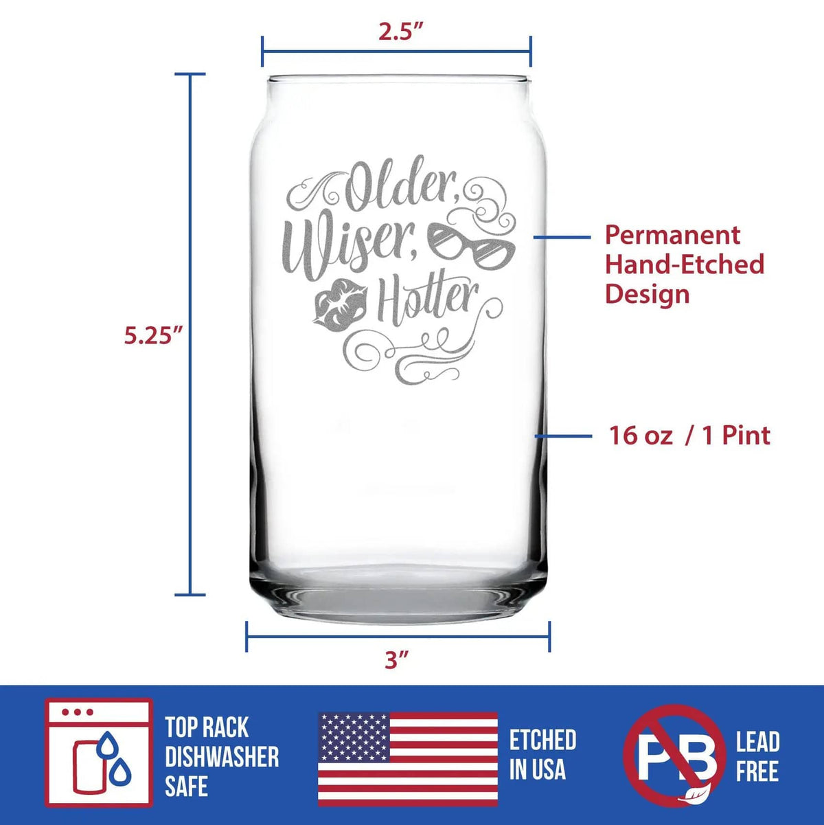 Etched Beer Can Pint Glass | 16 oz | Dishwasher Safe | Older Wiser Hotter Engraved