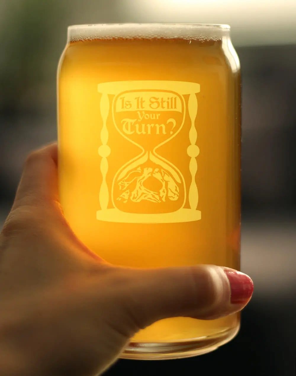 Etched Beer Can Pint Glass | 16 oz | Dishwasher Safe | Is It Still Your Turn Engraved