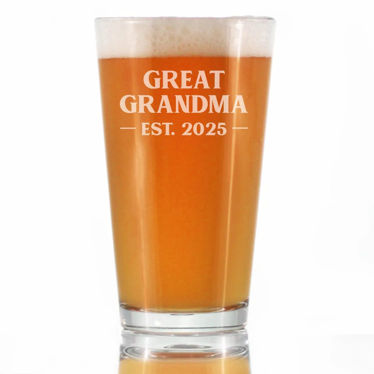 Great Grandma Pint Glass | 16 Oz Capacity | Hand Etched | Est 2025