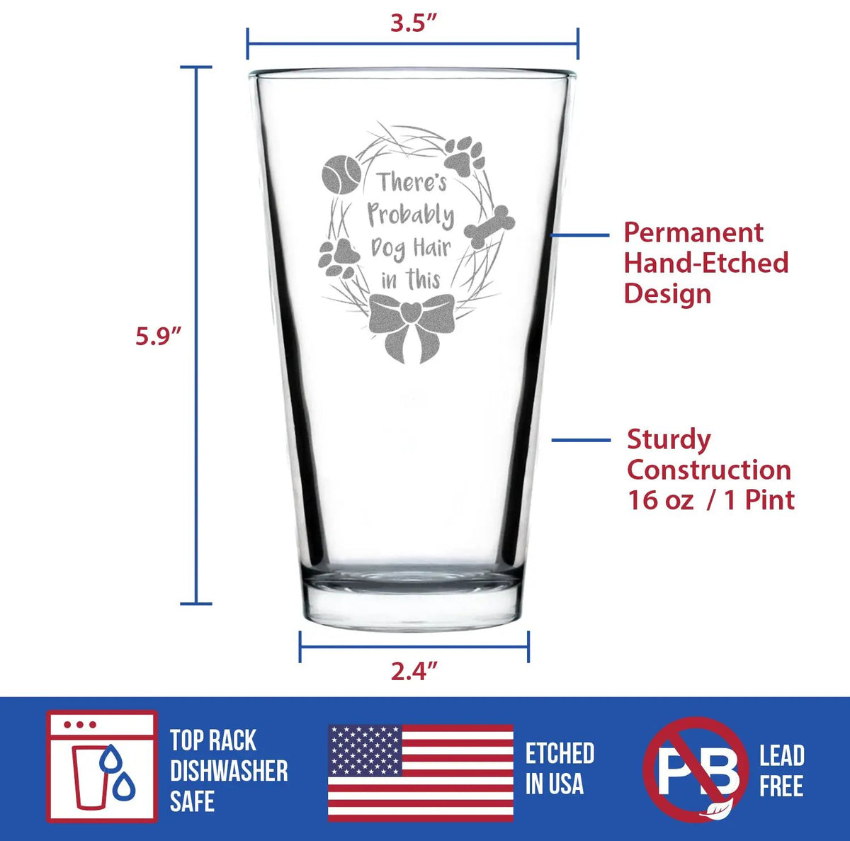 Pint Glass | 16 Oz Capacity | Hand Etched Funny Dog Quote