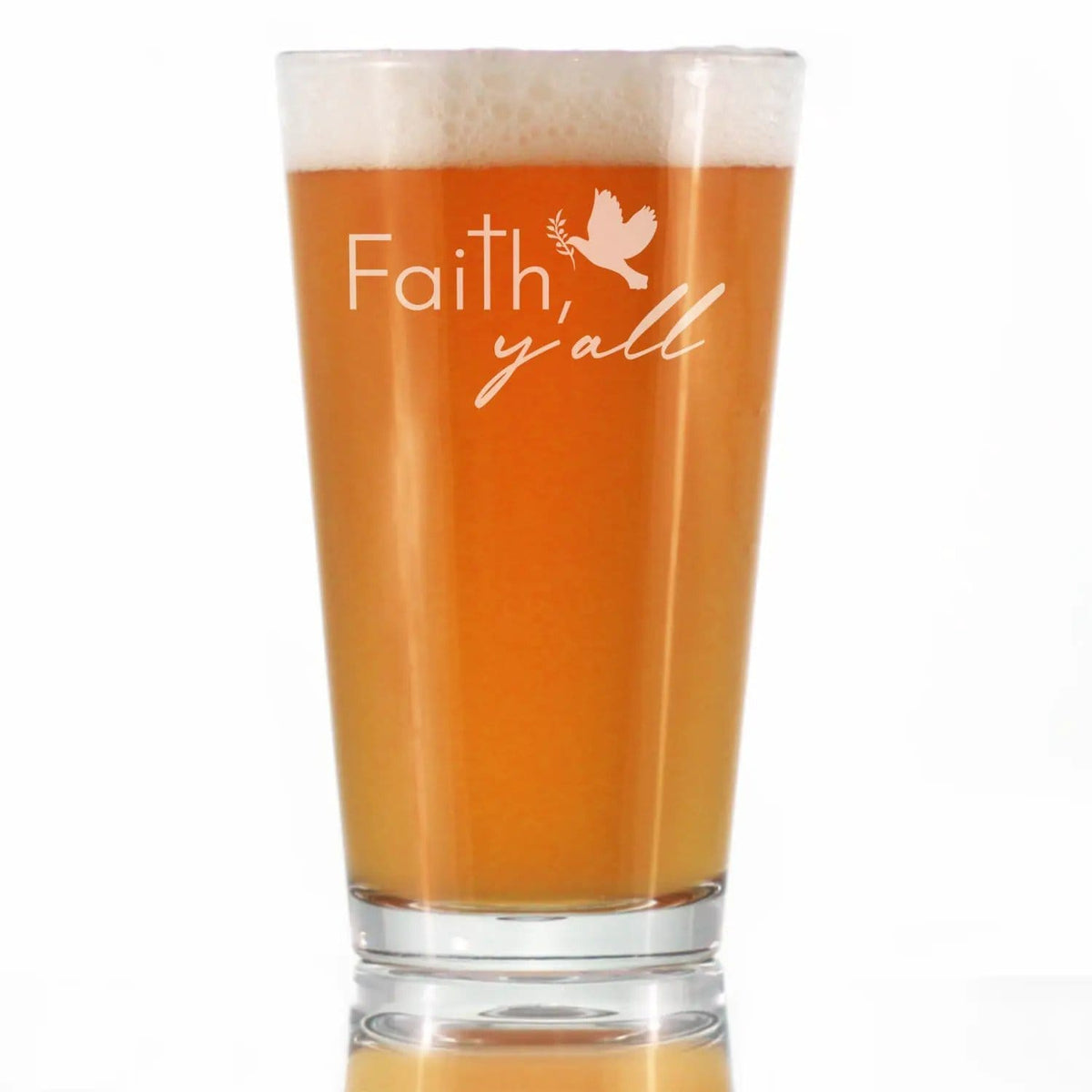 Etched Pint Glass | 16 oz Beer Glass | Dishwasher Safe | Faith Y'all Engraved