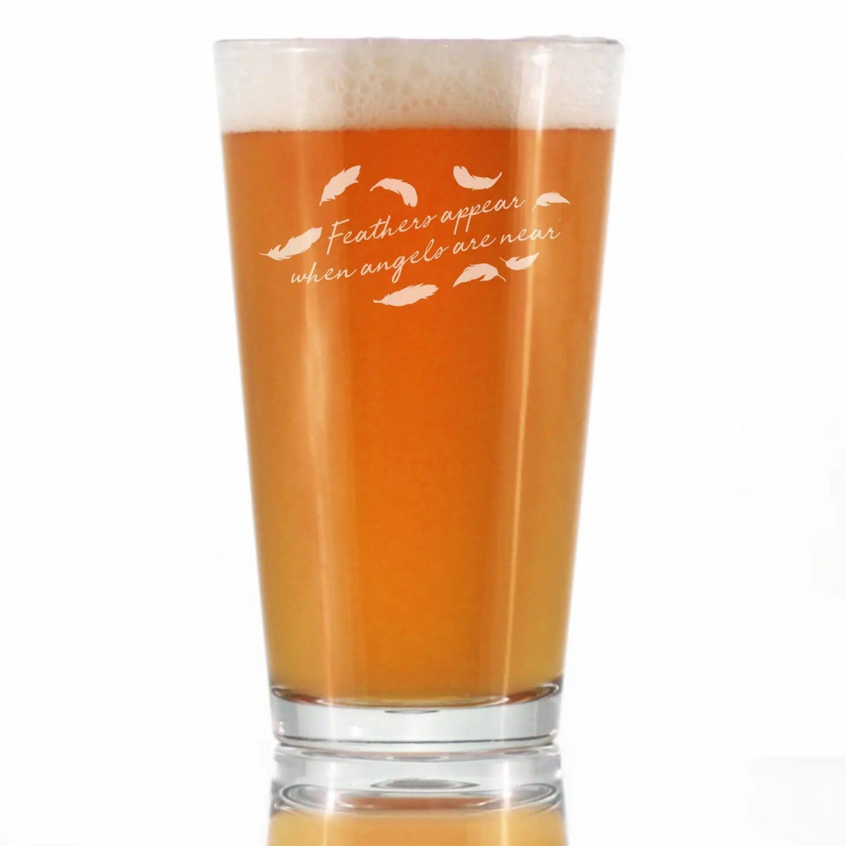 Etched Pint Glass | 16 oz Beer Glass | Dishwasher Safe | Feathers Appear when Angels are Near