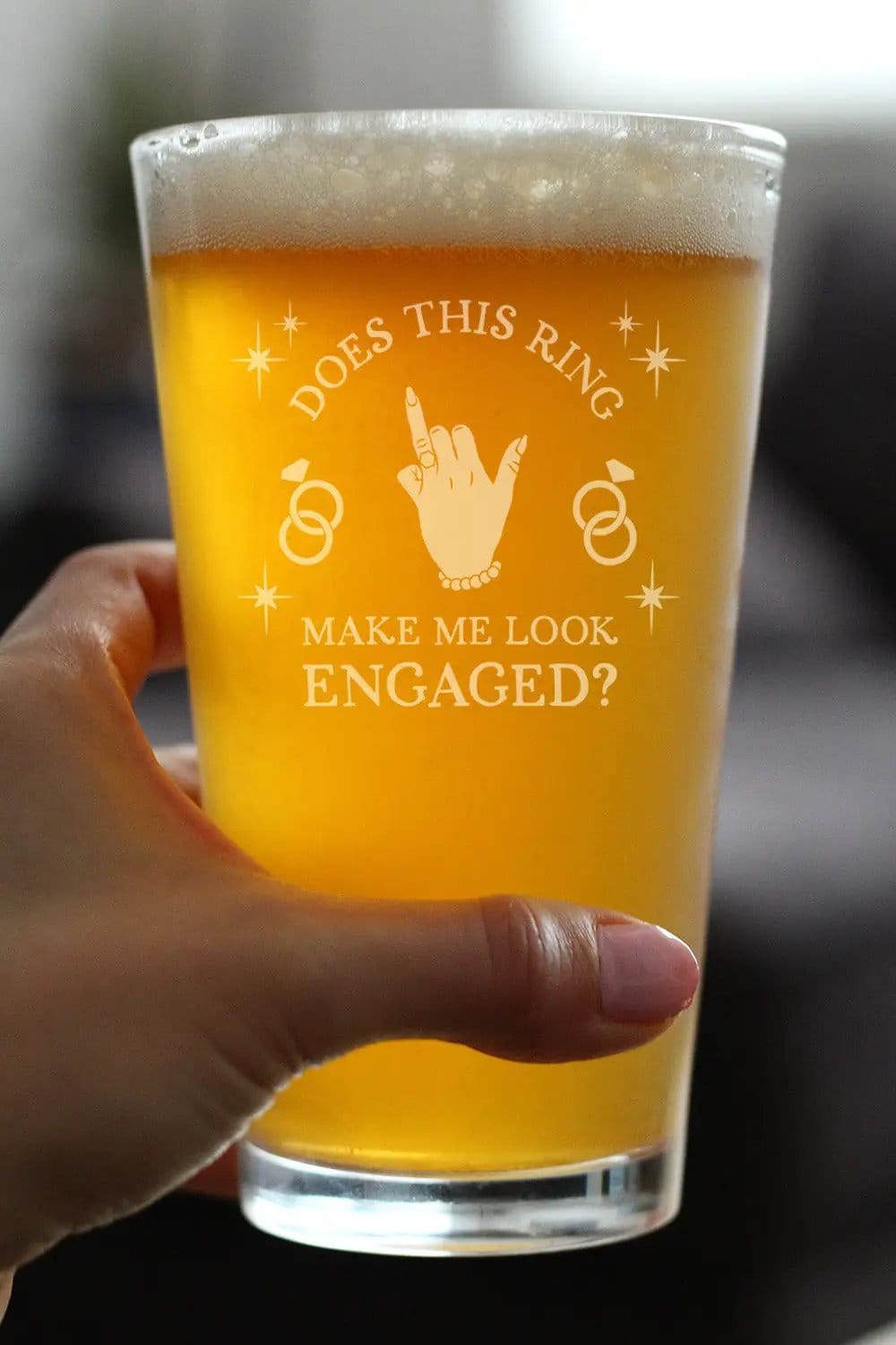Etched Pint Glass | 16 oz Beer Glass | Dishwasher Safe | Does This Ring Make Me Look Engaged Engraved