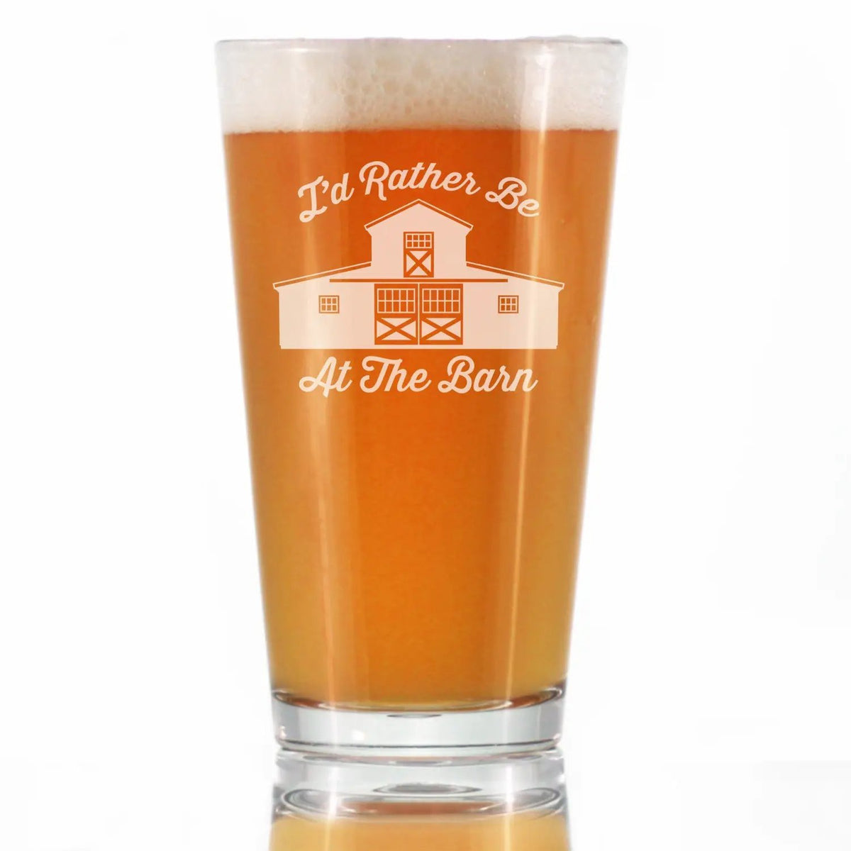 Pint Glass | Rather Be At The Barn Etched | 16 Oz Capacity | Farmhouse Decor
