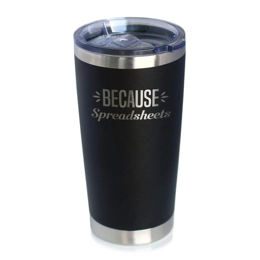 Insulated Coffee Tumbler | 20 oz Stainless Steel | Sliding Lid | Because Spreadsheets
