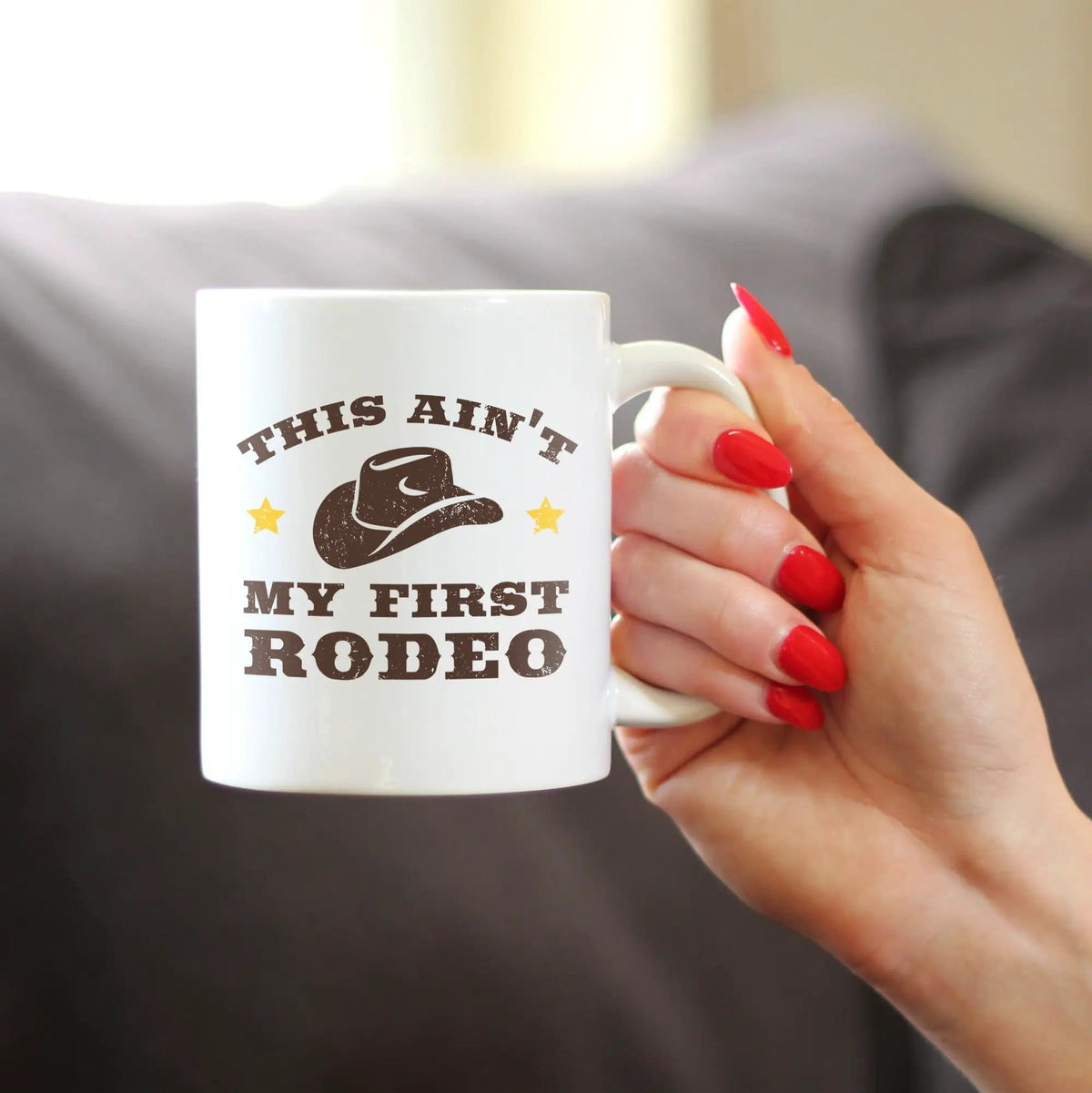 Ceramic Coffee Mug | Dishwasher & Microwave Safe | Double Printed | Ain't My First Rodeo