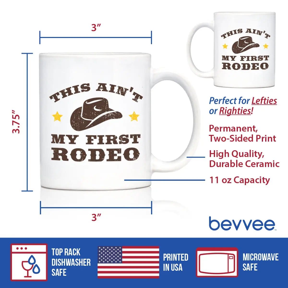 Ceramic Coffee Mug | Dishwasher & Microwave Safe | Double Printed | Ain't My First Rodeo