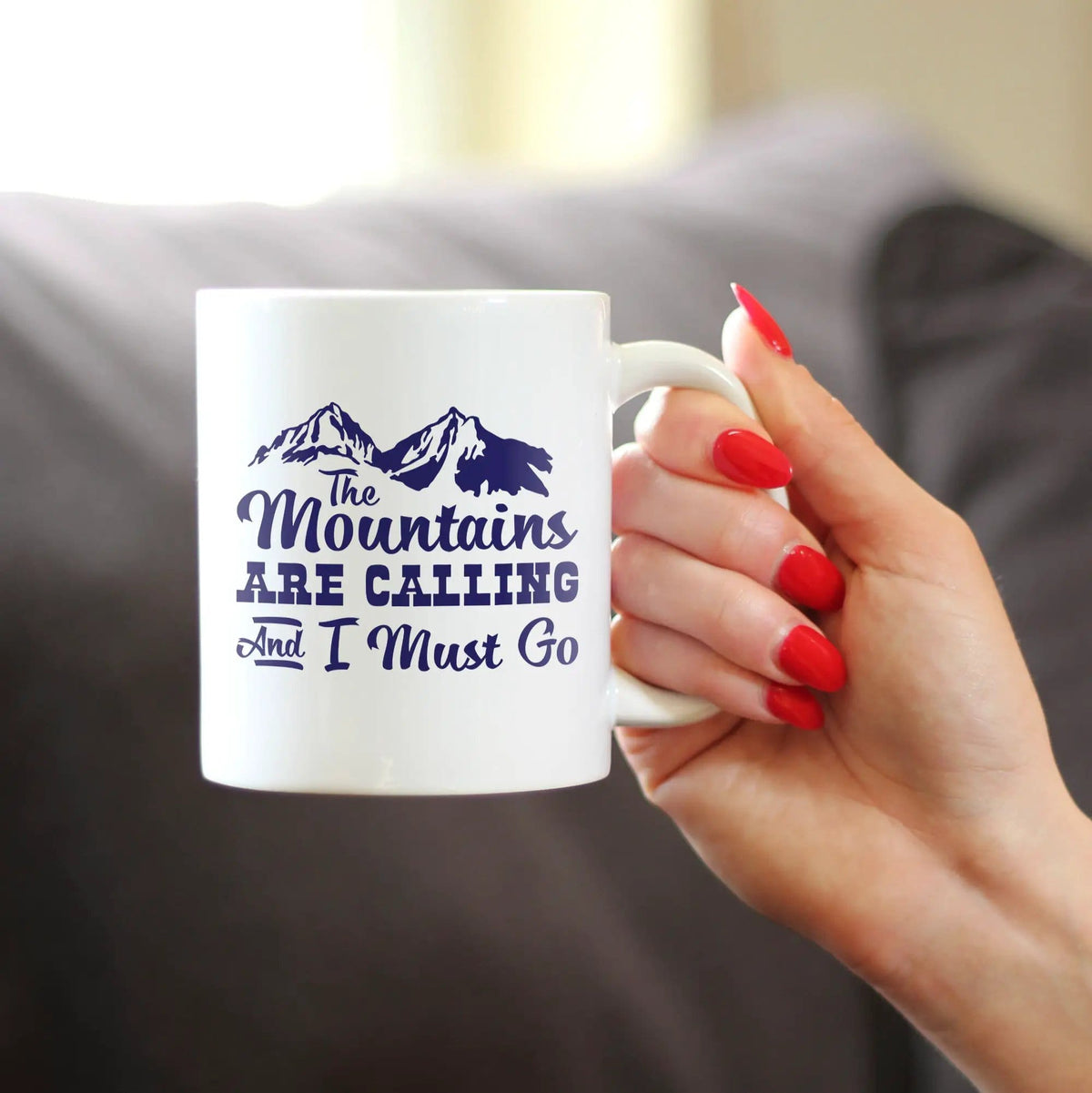 Ceramic Coffee Mug | Dishwasher & Microwave Safe | Double Printed | The Mountains Are Calling And I Must Go