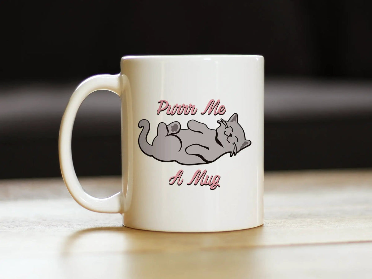 Ceramic Coffee Mug | Dishwasher & Microwave Safe | Double Printed | Purr Me A