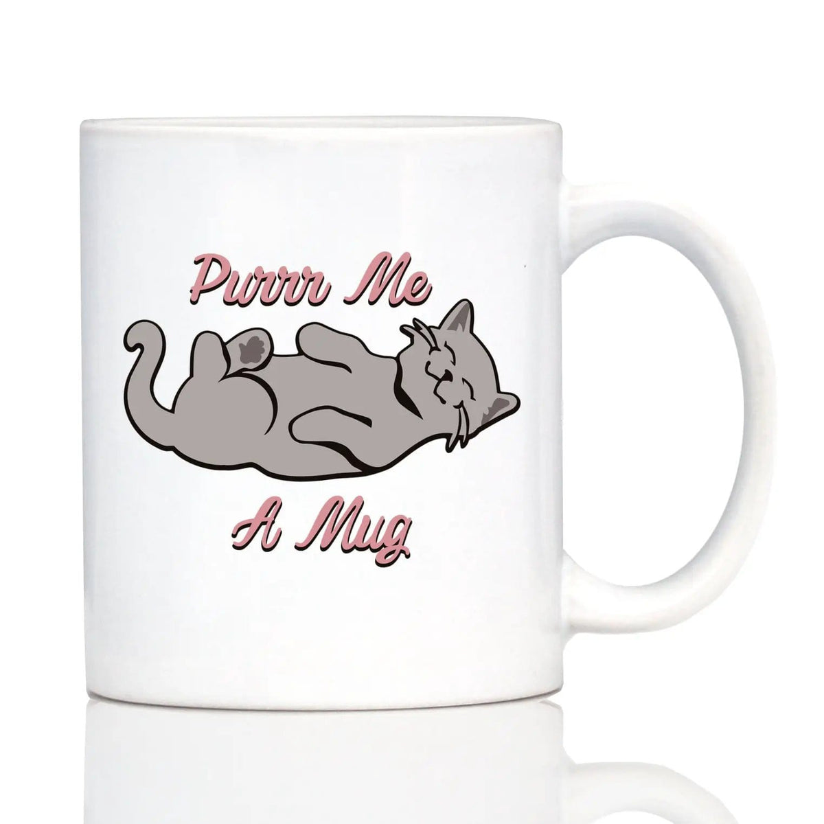 Ceramic Coffee Mug | Dishwasher & Microwave Safe | Double Printed | Purr Me A