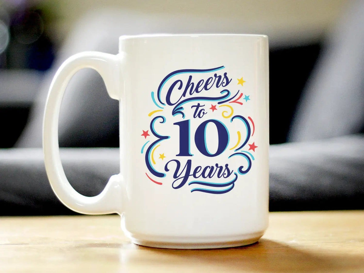 Ceramic Coffee Mug | Dishwasher & Microwave Safe | Double Printed | Cheers to 10 Years