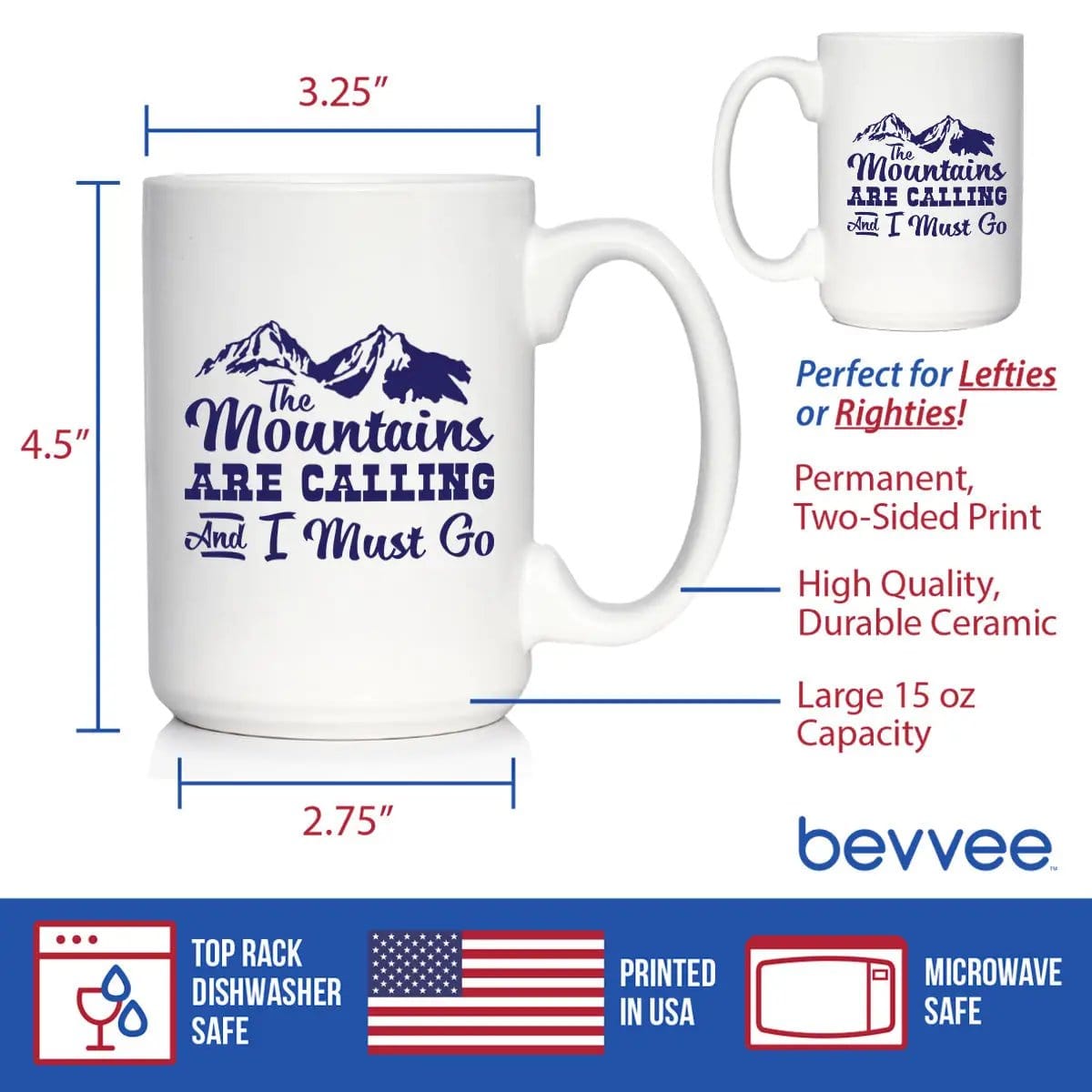 Ceramic Coffee Mug | Dishwasher & Microwave Safe | Double Printed | The Mountains Are Calling And I Must Go
