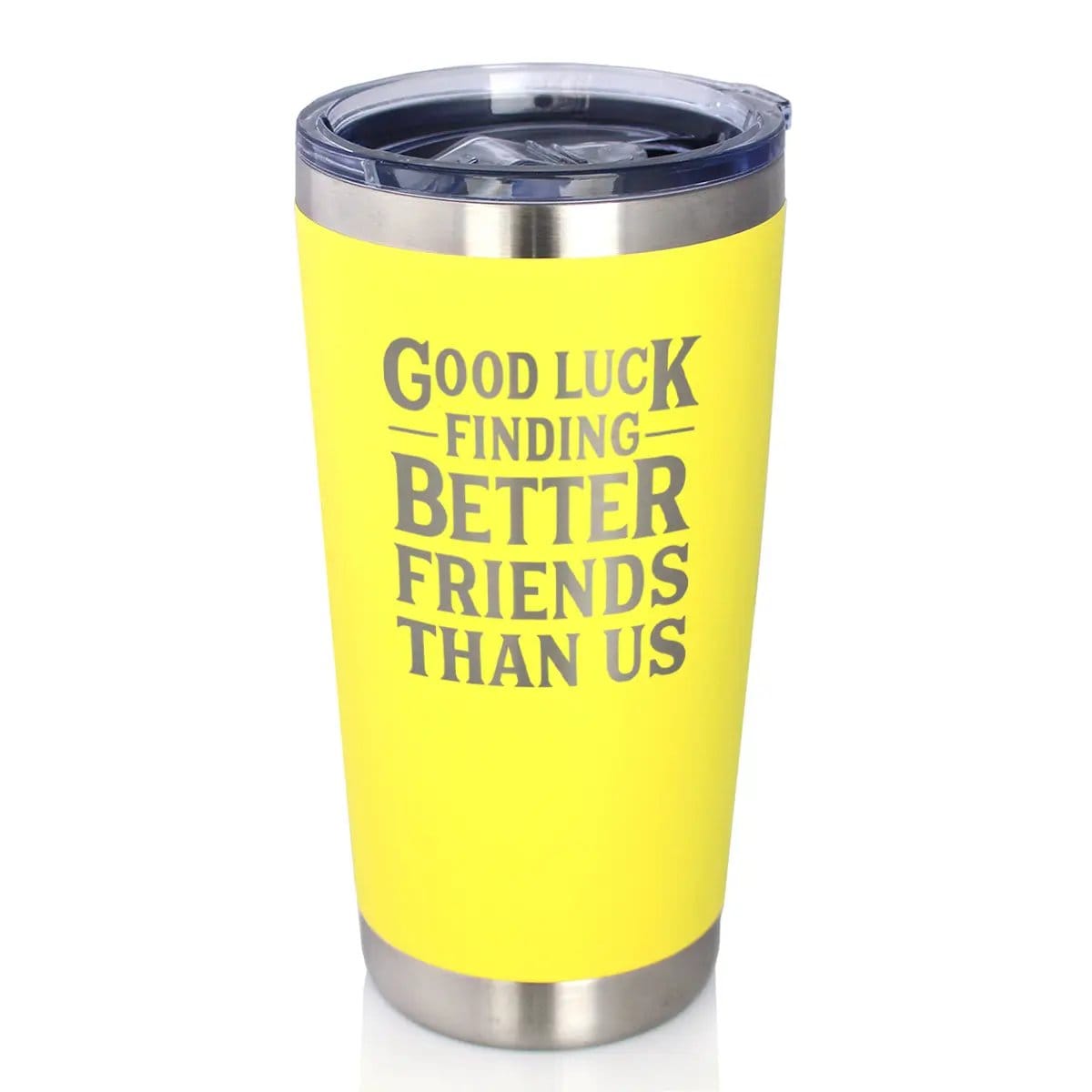 Etched Stemless Wine Glass | 17 oz | Dishwasher Safe | Good Luck Finding Better Friends Than Us - Engraved