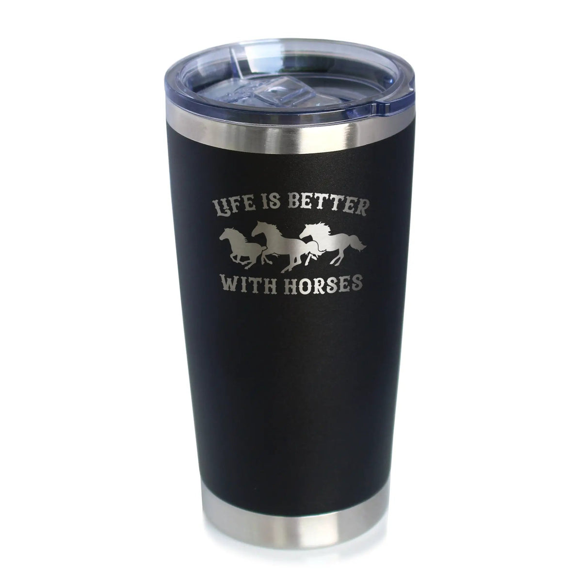 Life is Better With Horses Coffee Tumbler | 20 Oz Double Wall Stainless Steel | Sliding Lid | Horse Gifts For Women and