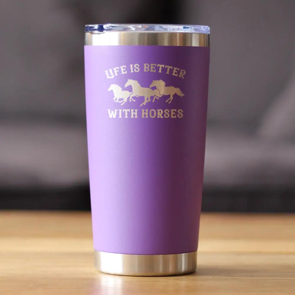 Life is Better With Horses Coffee Tumbler | 20 Oz Double Wall Stainless Steel | Sliding Lid | Horse Gifts For Women and