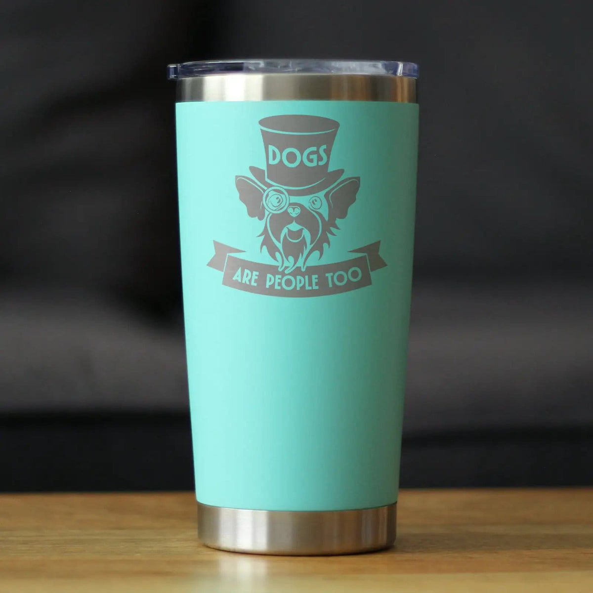 Insulated Coffee Tumbler | 20 oz Stainless Steel | Sliding Lid | Dogs Are People Too