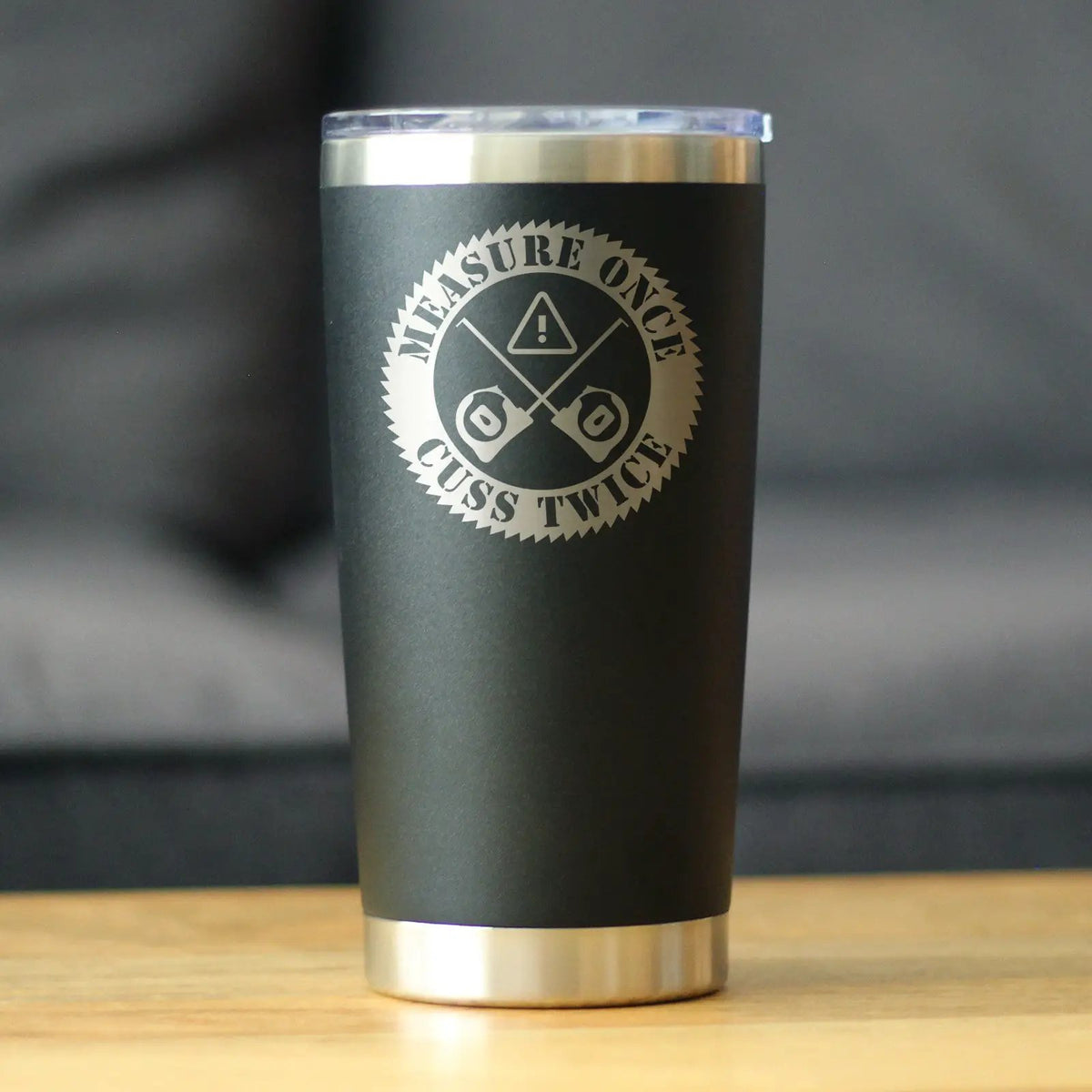 Measure Once Cuss Twice Coffee Tumbler | 20 Oz Double Wall Stainless Steel | Sliding Lid | Best Gifts For Woodworkers, Construction Workers