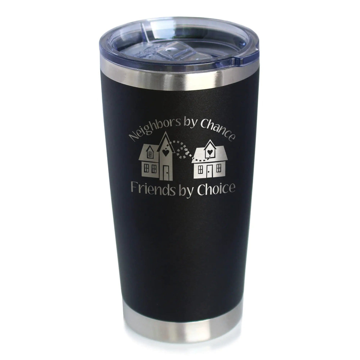 Insulated Coffee Tumbler | 20 oz Stainless Steel | Sliding Lid | Neighbors by Chance Friends by Choice