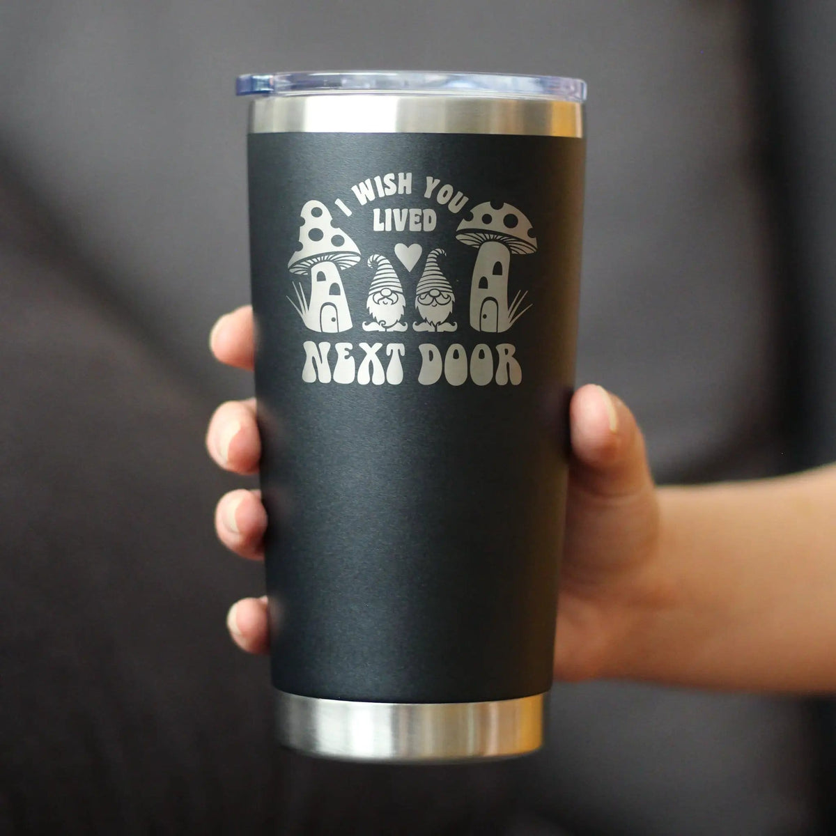Insulated Coffee Tumbler | 20 oz Stainless Steel | Sliding Lid | Wish You Lived Next Door