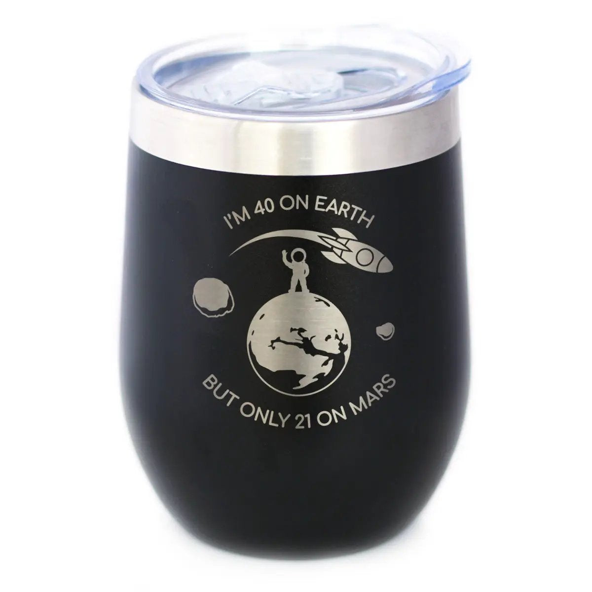 Age on Mars 40 Wine Tumbler | 12 Oz Double Wall Stainless Steel | Sliding Lid | Unique Funny 40th Birthday Gifts