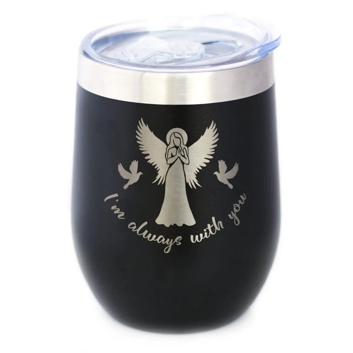 Always With You Angel Wine Tumbler | 12 Oz Double Wall Stainless Steel | Sliding Lid | Sympathy Memorial Gifts