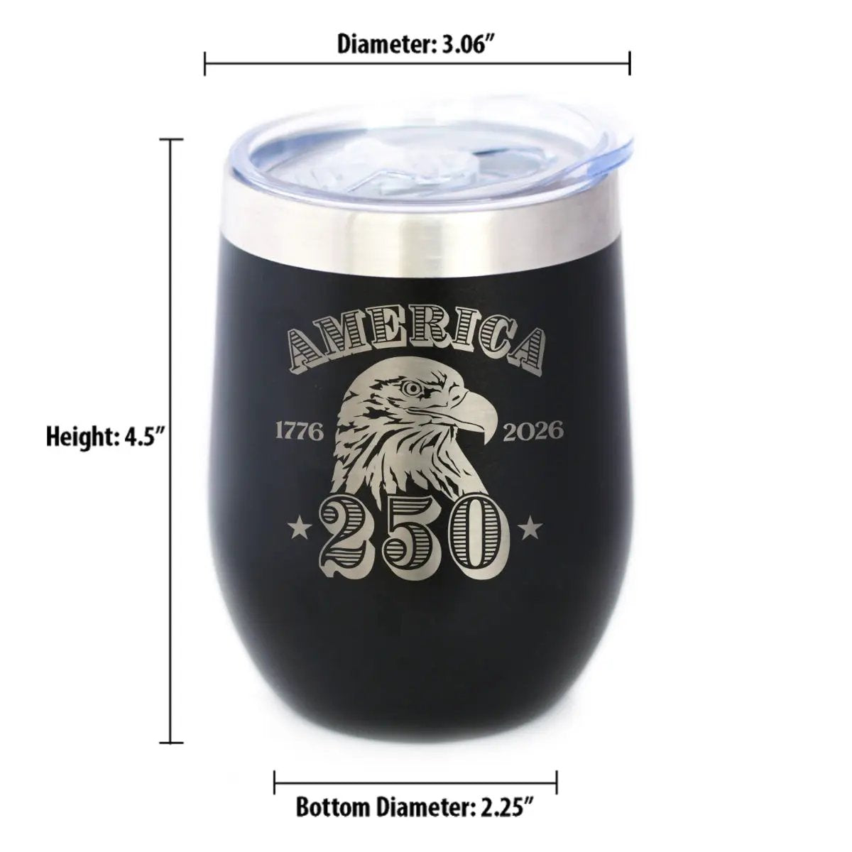 America 250th Anniversary Wine Tumbler | 12 Oz Double Wall Stainless Steel | Sliding Lid | America 250 Merchandise Etched in USA