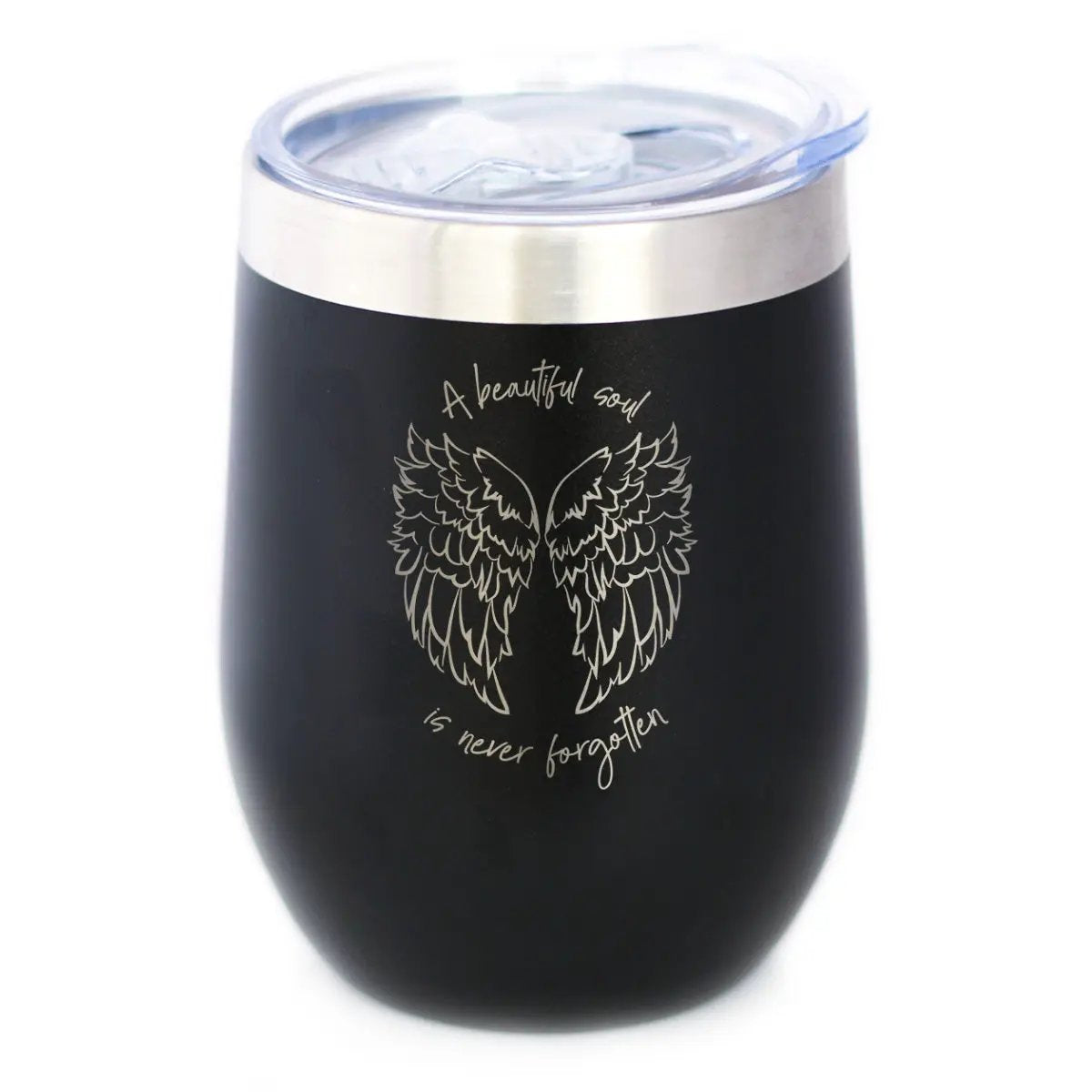 Beautiful Soul is Never Forgotten Wine Tumbler | 12 Oz Double Wall Stainless Steel | Sliding Lid | Sympathy Memorial Gifts