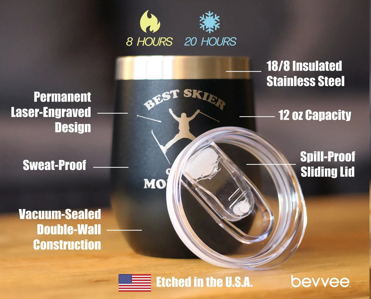 Insulated Stemless Wine Tumbler | 12 oz Stainless Steel | Sliding Lid | Best Skier On The Mountain