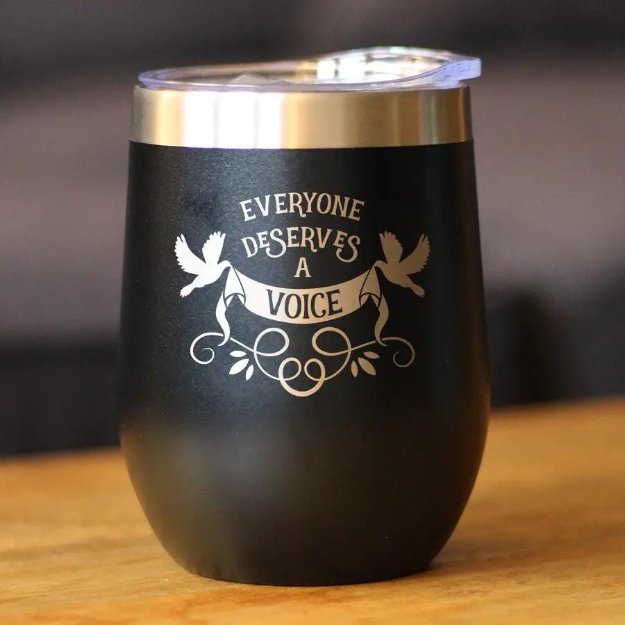 Insulated Coffee Tumbler | 12 oz Stainless Steel | Sliding Lid | Everyone Deserves A Voice (Style 2)