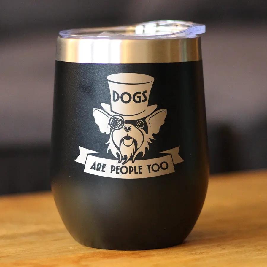 Insulated Coffee Tumbler | 12 oz Stainless Steel | Sliding Lid | Dogs Are People Too (Style 2)