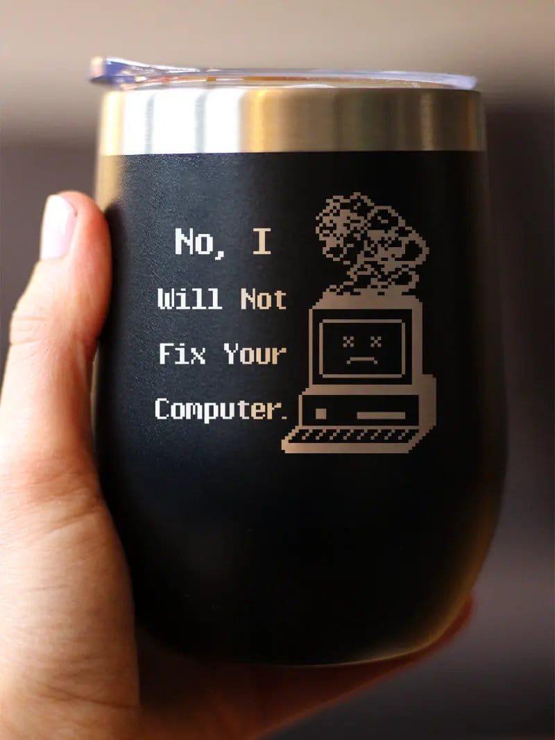 Insulated Coffee Tumbler | 12 oz Stainless Steel | Sliding Lid | No I Will Not Fix Your Computer