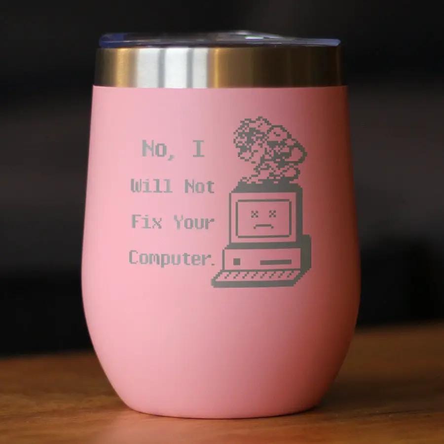 Insulated Coffee Tumbler | 12 oz Stainless Steel | Sliding Lid | No I Will Not Fix Your Computer