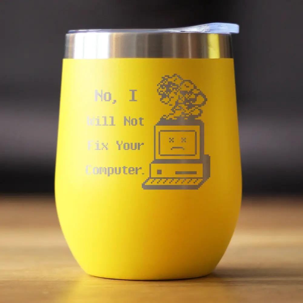 Insulated Coffee Tumbler | 12 oz Stainless Steel | Sliding Lid | No I Will Not Fix Your Computer