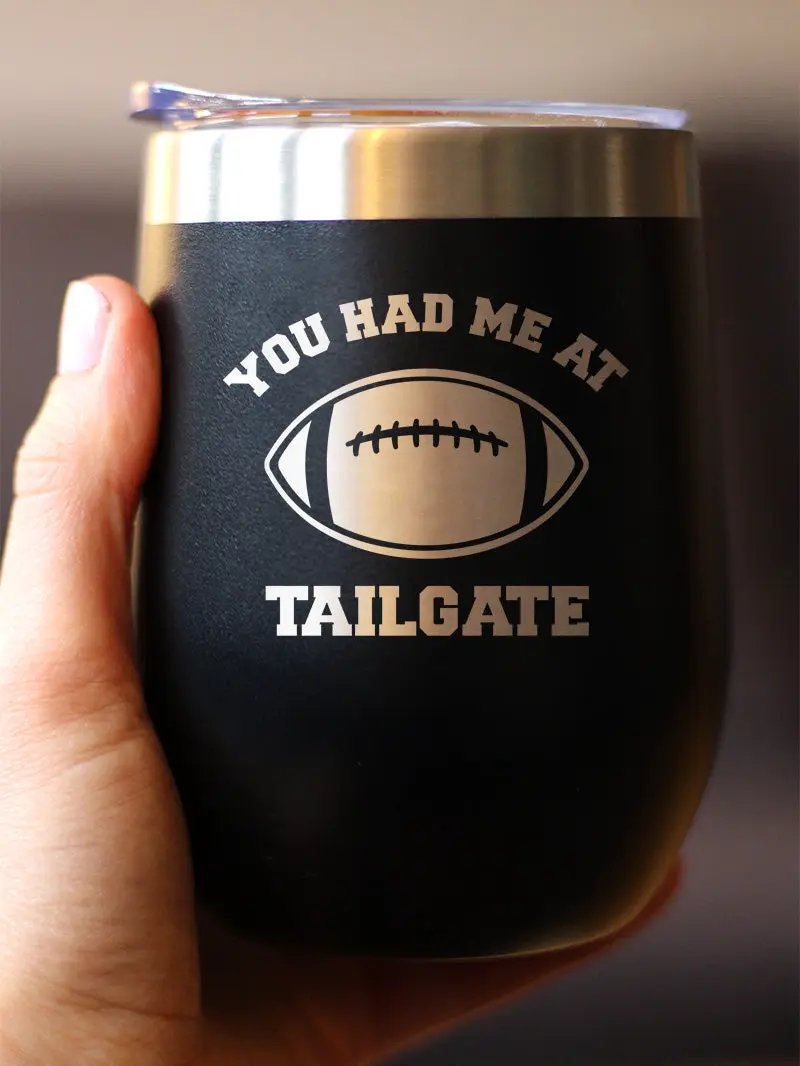 Had Me At Tailgate Wine Tumbler | 12 Oz Double Wall Stainless Steel | Sliding Lid | Funny Football Gifts