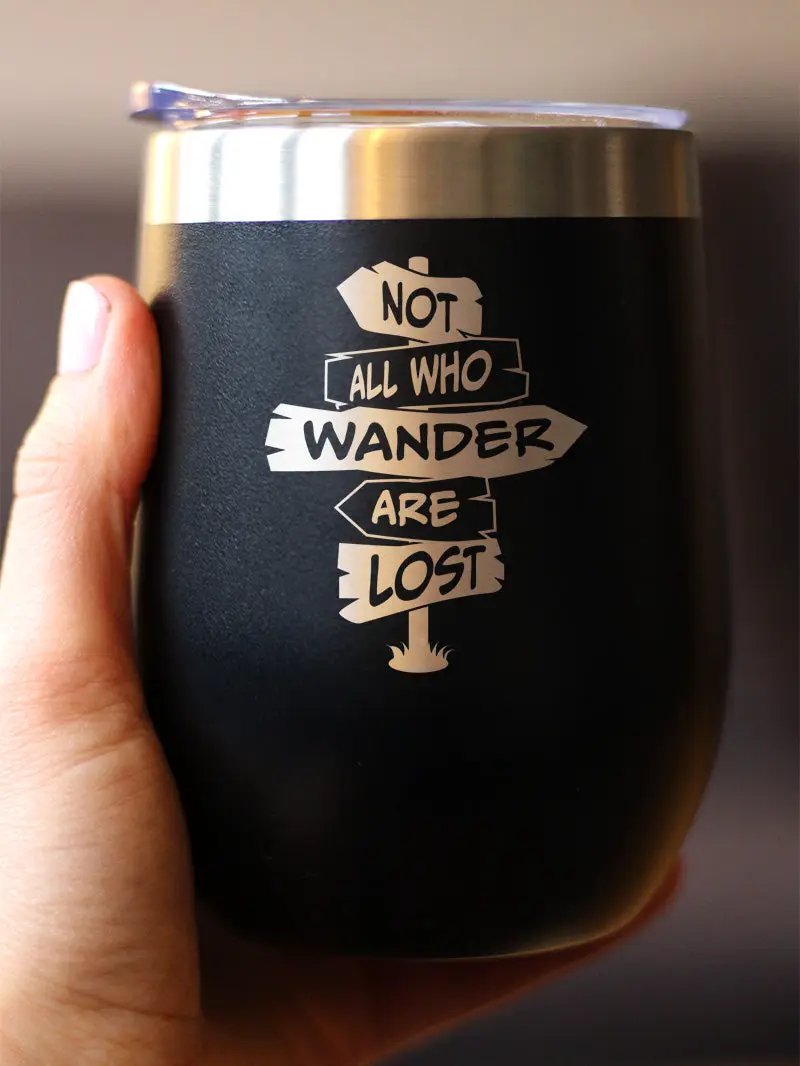 Not All Who Wander Are Lost Wine Tumbler | 12 Oz Double Wall Stainless Steel | Sliding Lid | Outdoor Travel Gifts